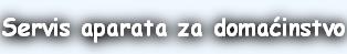 Servis aparata za domaćinstvo