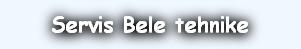 Servis Bele tehnike